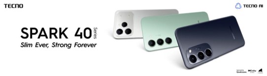 TECNO lance la série SPARK 40: ULTRA-FINE, ULTRA-RÉSISTANTE, conçue pour durer