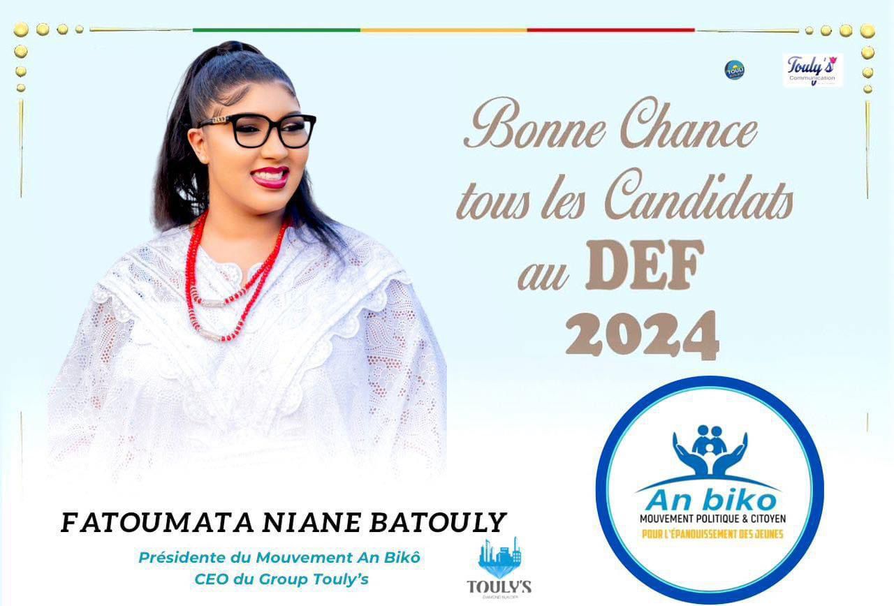 DEF 2024 : Message de bonne chance du CEO de Touly’s Groupe Mme Fatoumata Batouly Niane aux candidats.