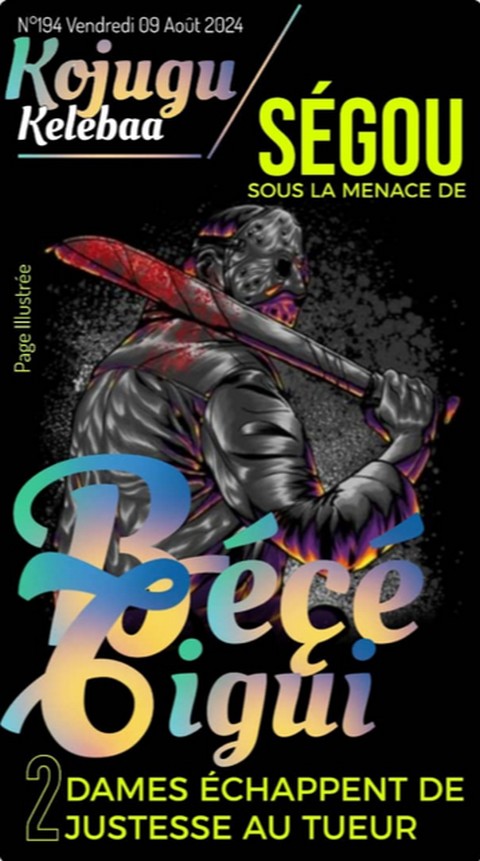 Ségou sous la menace de “béçé-tigui”: 02 femmes échappent miraculeusement au tueur